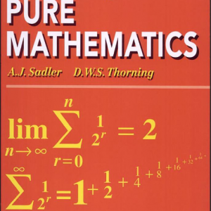 Understanding Pure Mathematics by A.J Sadler and D.W.S Thorning